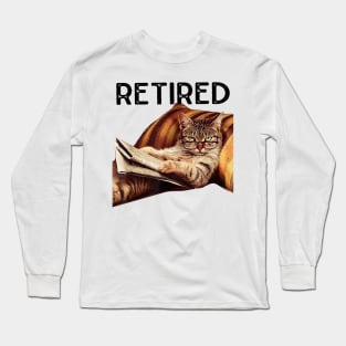 Retired Not My Funny Problem Gifts Anymore Cat Retirement Long Sleeve T-Shirt